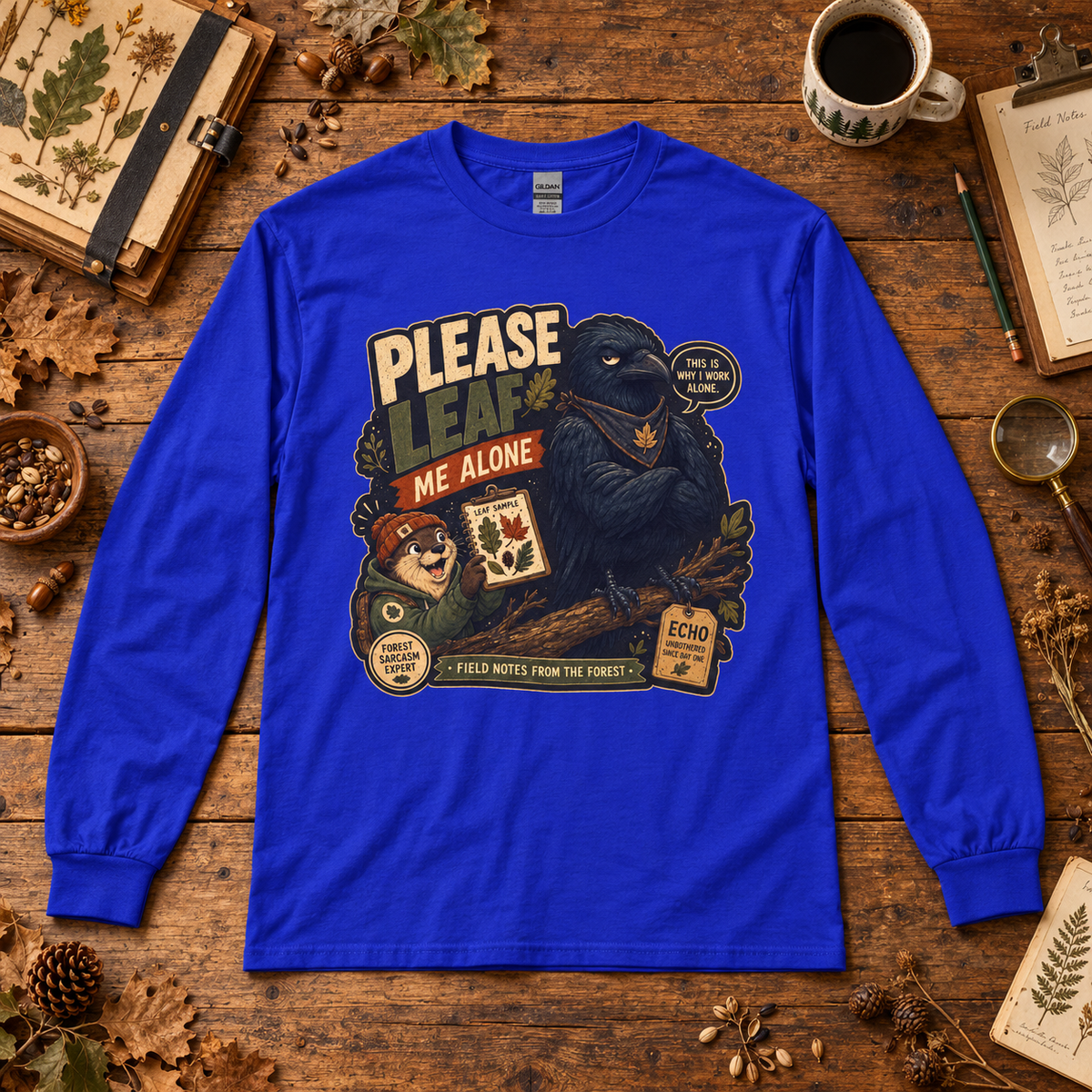 Please Leaf Me Alone Version 4 Otto and Echo Long Sleeve T-Shirt