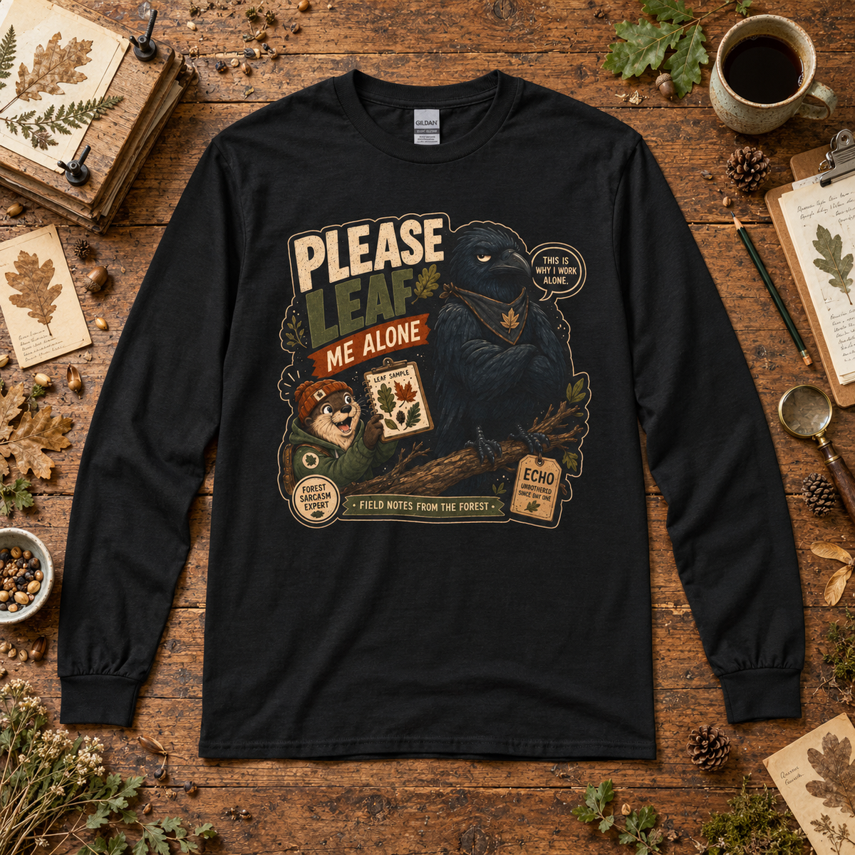 Please Leaf Me Alone Version 4 Otto and Echo Long Sleeve T-Shirt