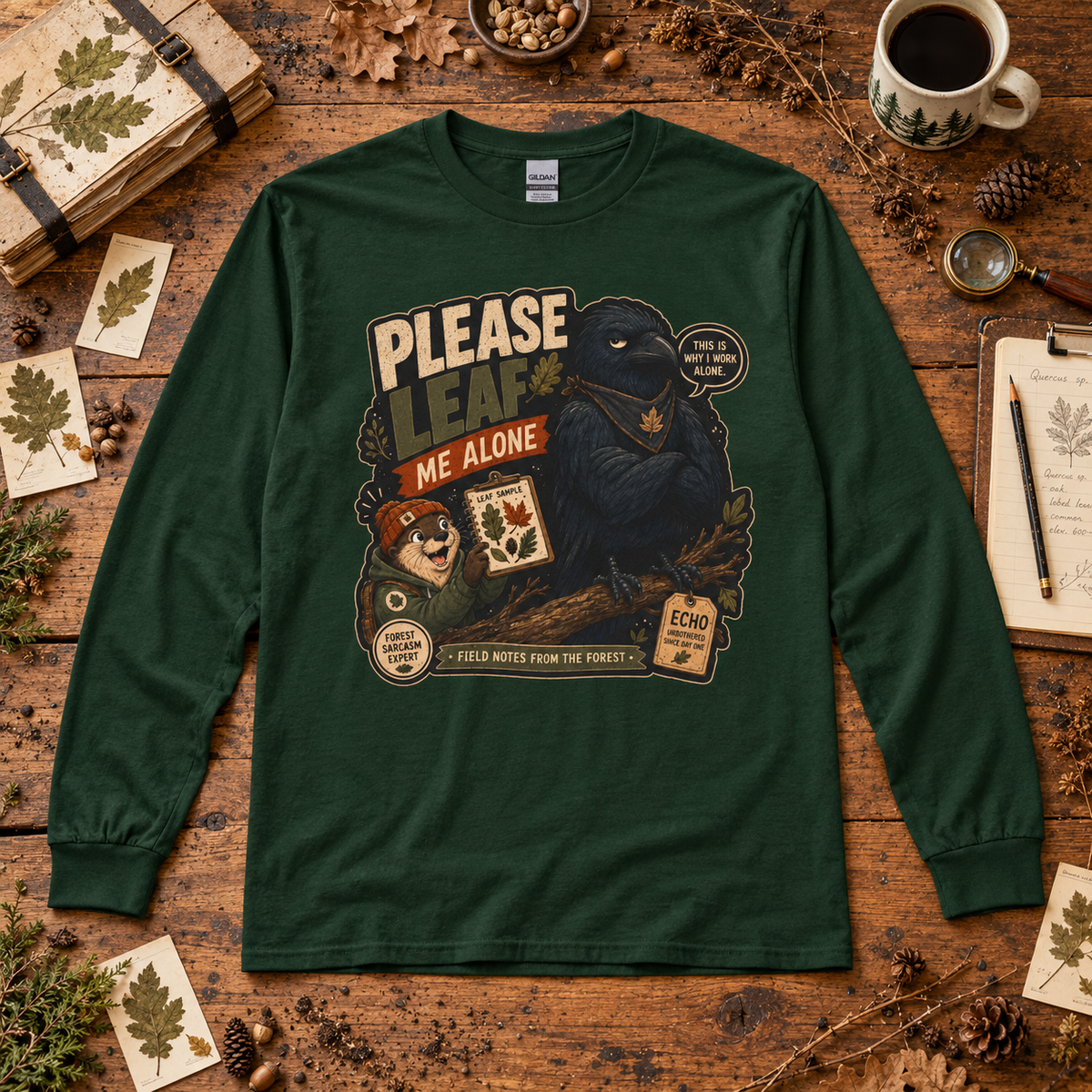 Please Leaf Me Alone Version 4 Otto and Echo Long Sleeve T-Shirt