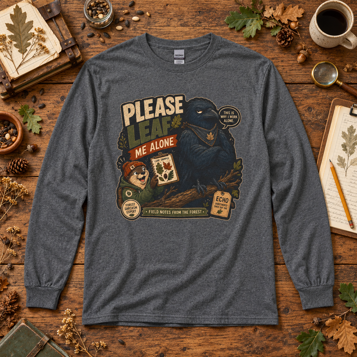 Please Leaf Me Alone Version 4 Otto and Echo Long Sleeve T-Shirt