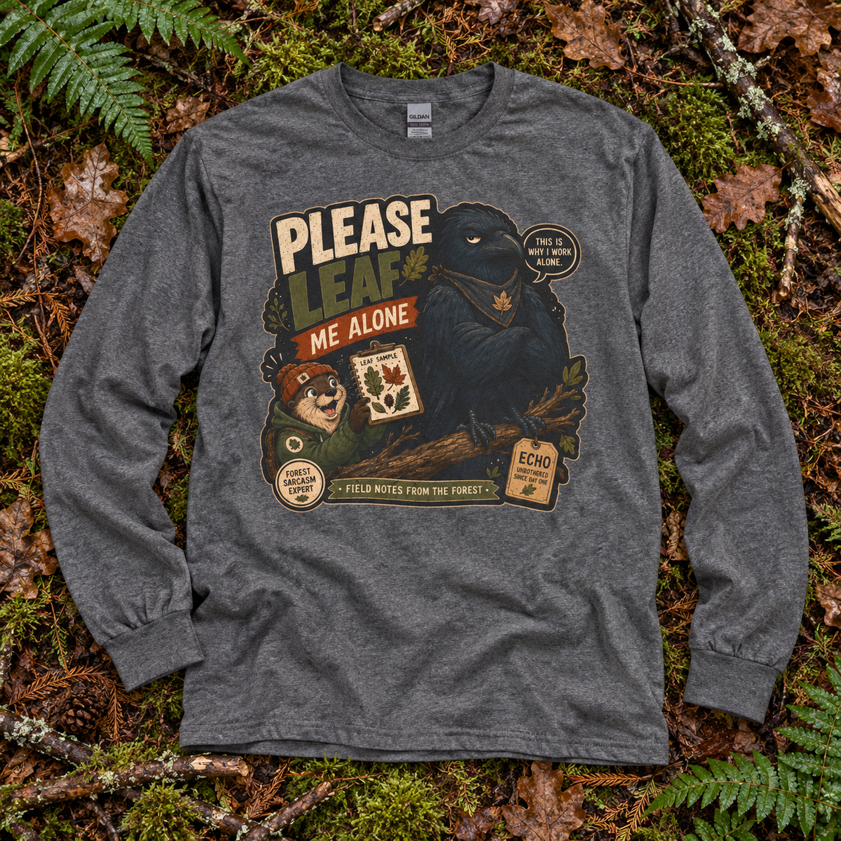 Please Leaf Me Alone Version 4 Otto and Echo Long Sleeve T-Shirt