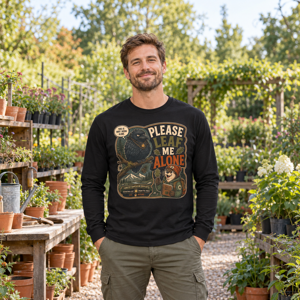 Please Leaf Me Alone Version 5 Otto and Echo Long Sleeve T-Shirt