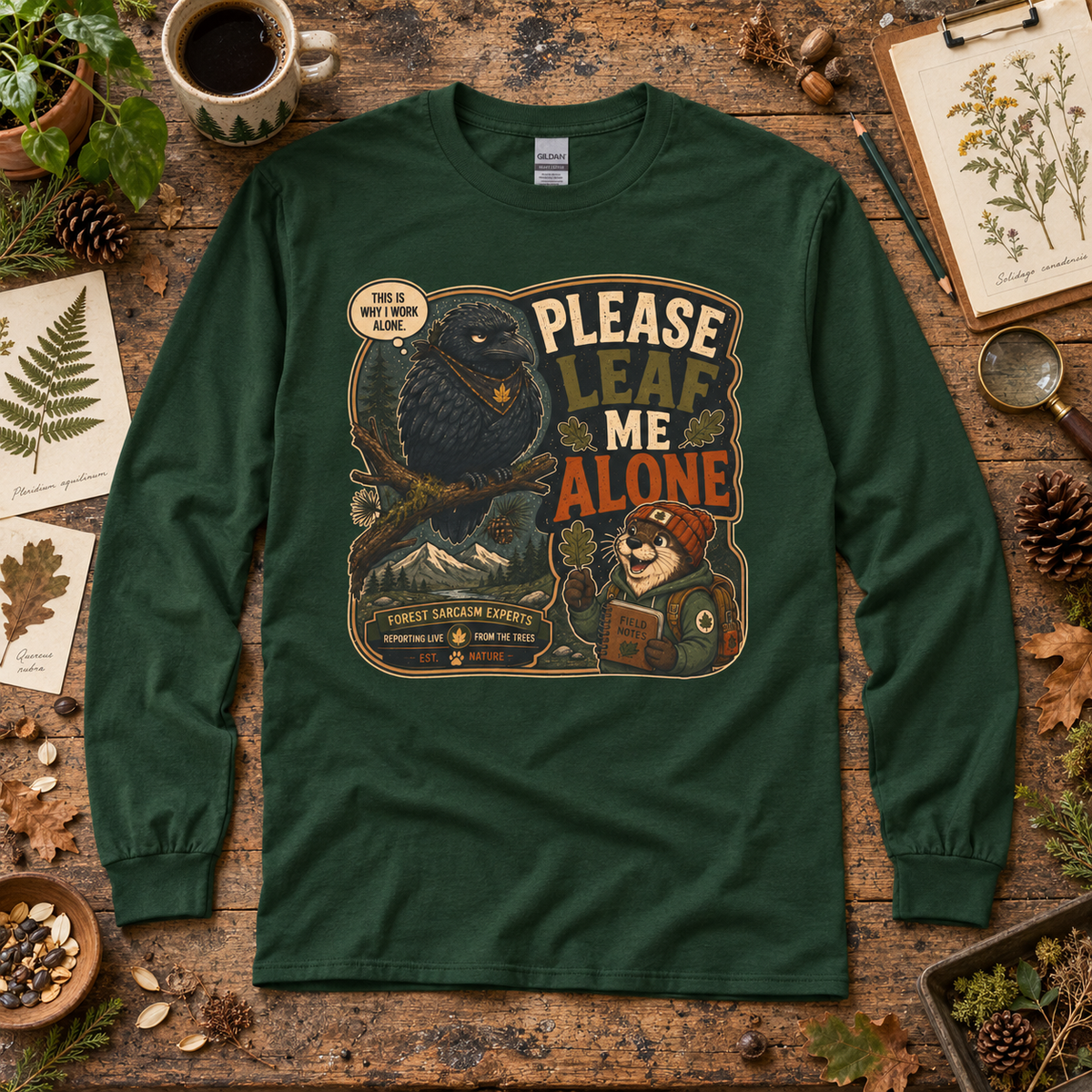 Please Leaf Me Alone Version 5 Otto and Echo Long Sleeve T-Shirt