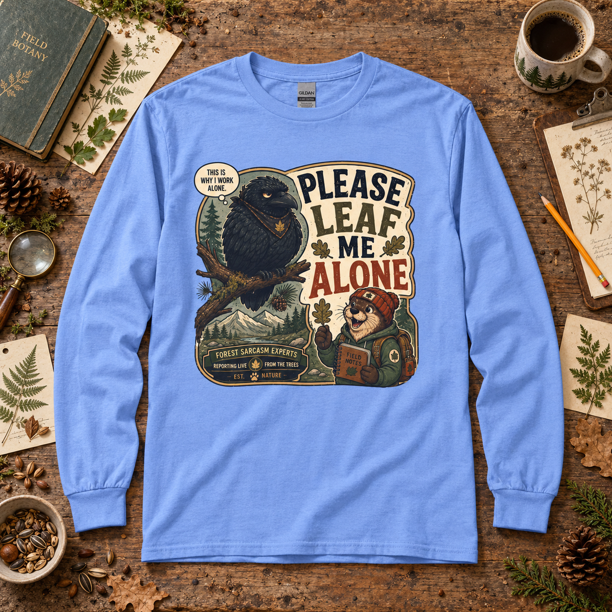 Please Leaf Me Alone Version 5 Otto and Echo Long Sleeve T-Shirt