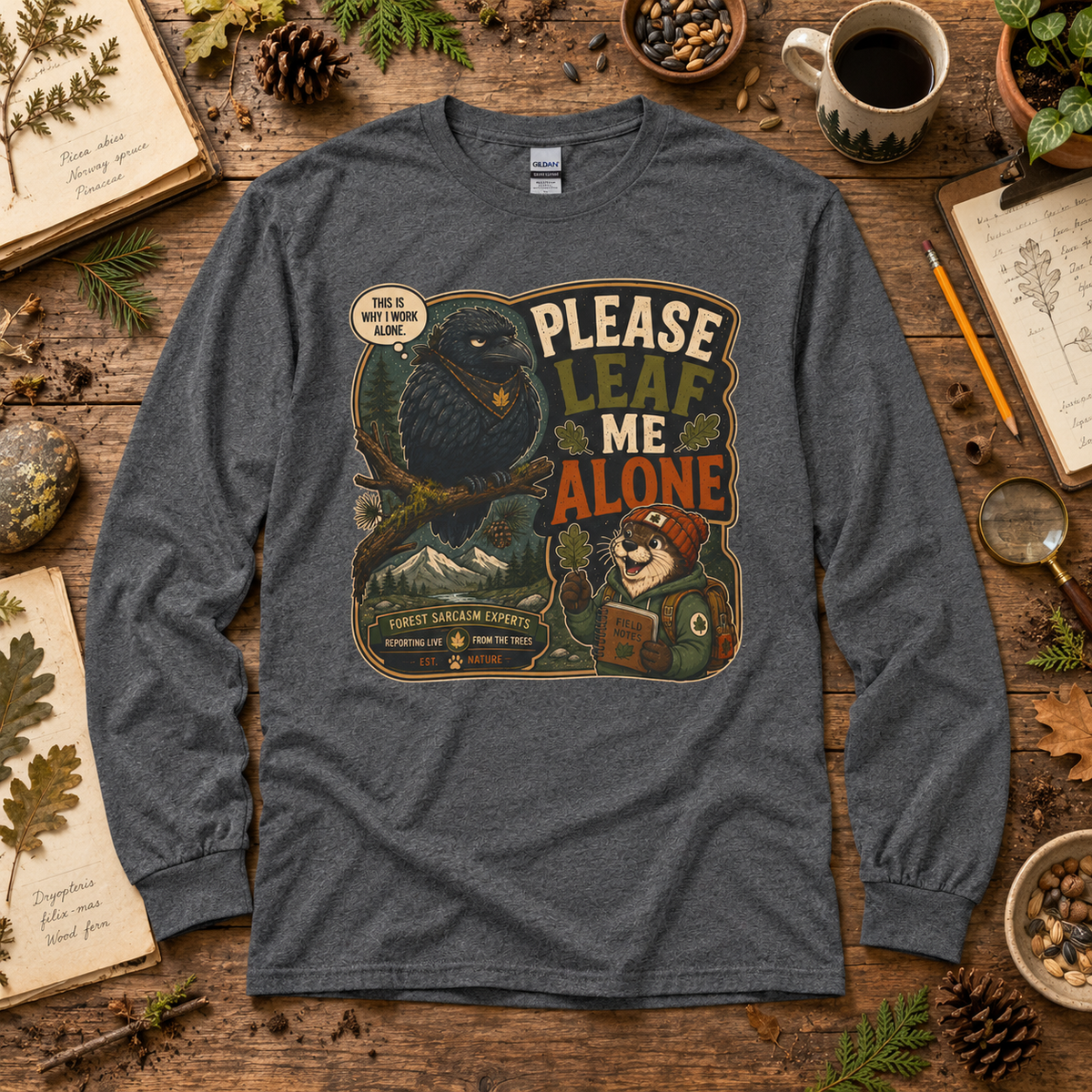 Please Leaf Me Alone Version 5 Otto and Echo Long Sleeve T-Shirt