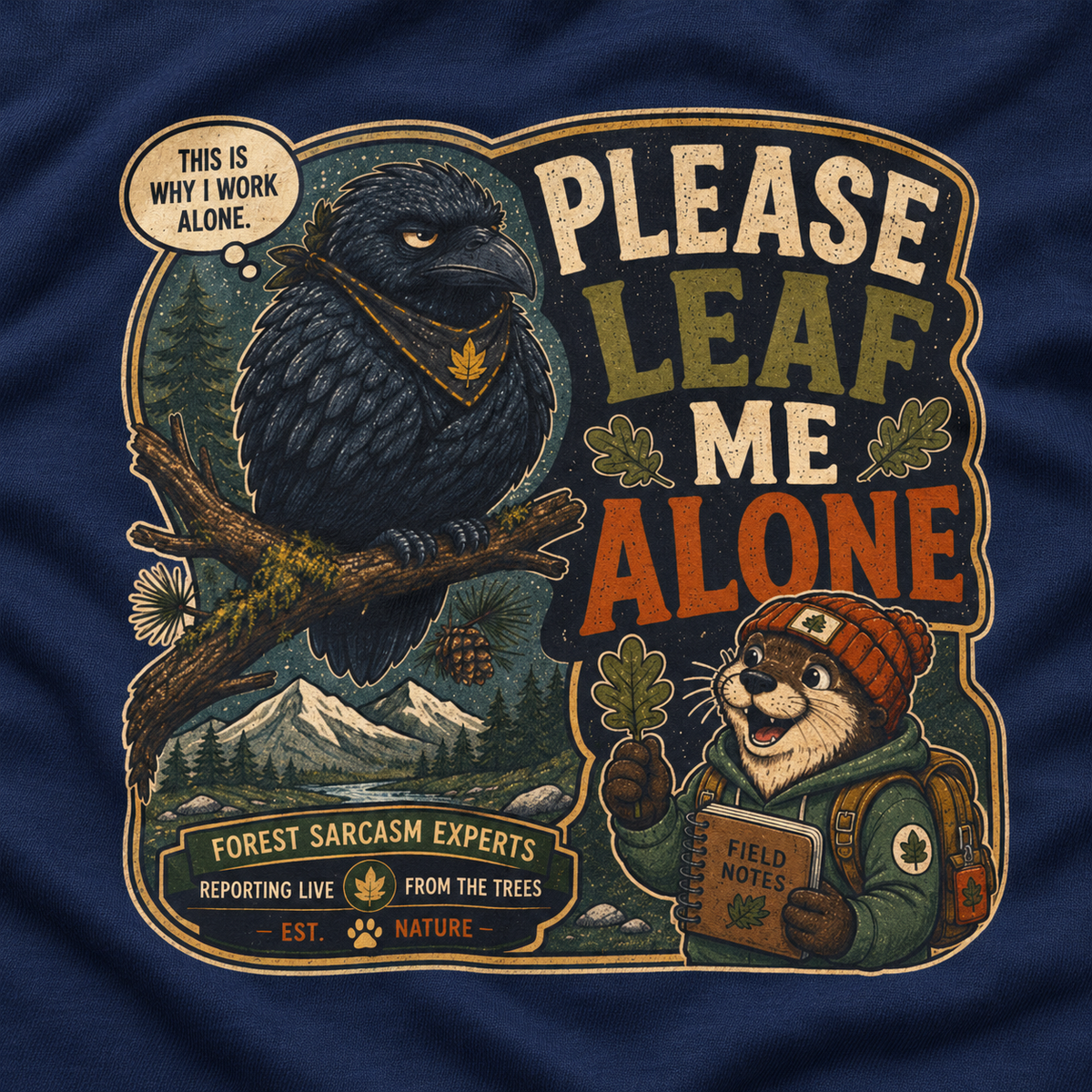 Please Leaf Me Alone Version 5 Otto and Echo Long Sleeve T-Shirt