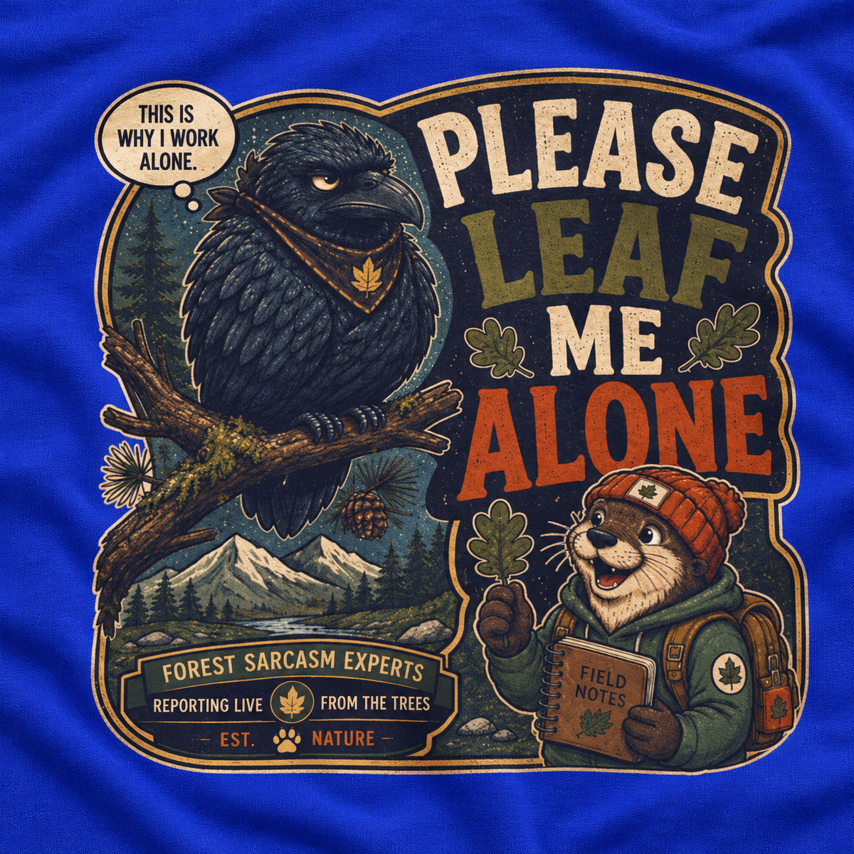 Please Leaf Me Alone Version 5 Otto and Echo Long Sleeve T-Shirt