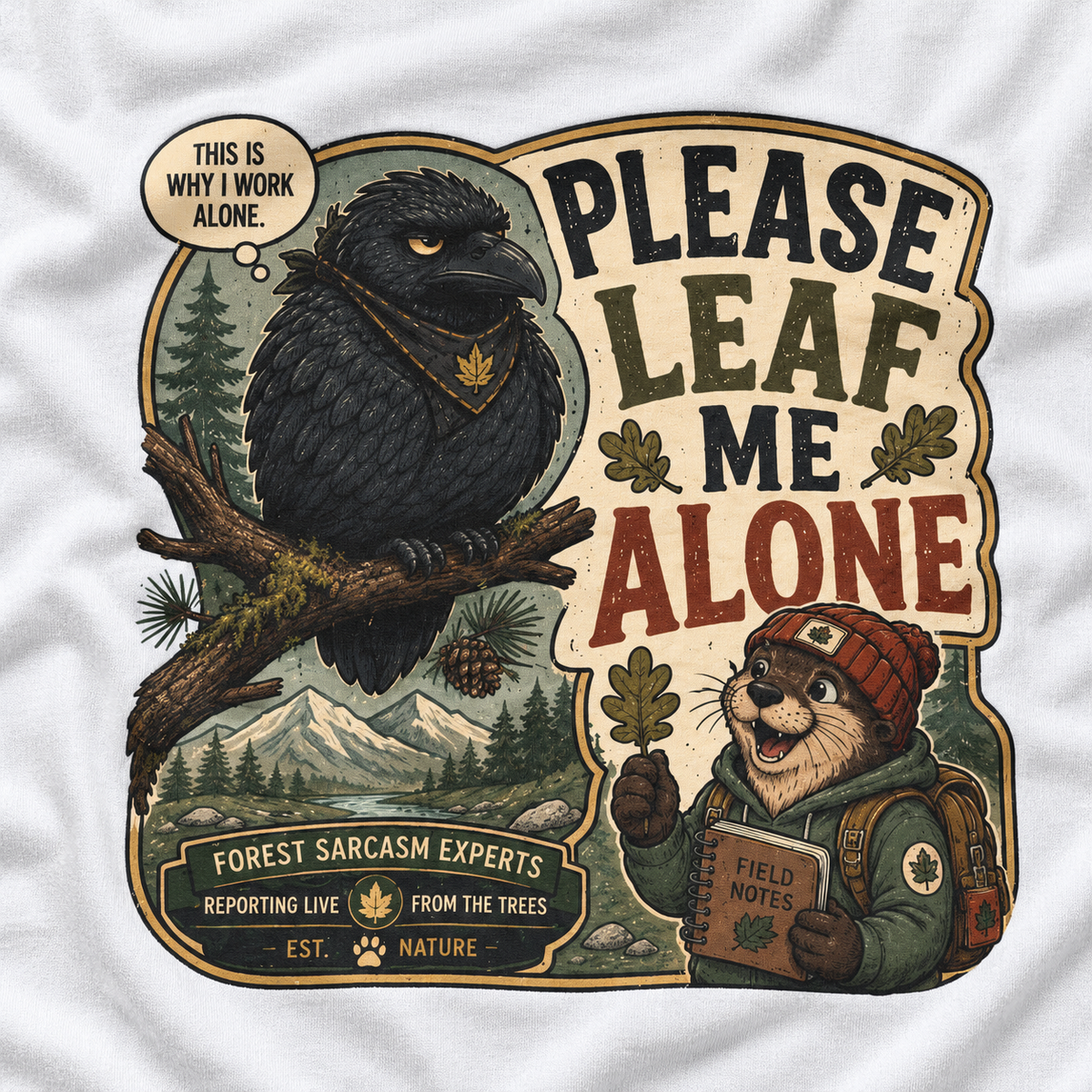 Please Leaf Me Alone Version 5 Otto and Echo Long Sleeve T-Shirt
