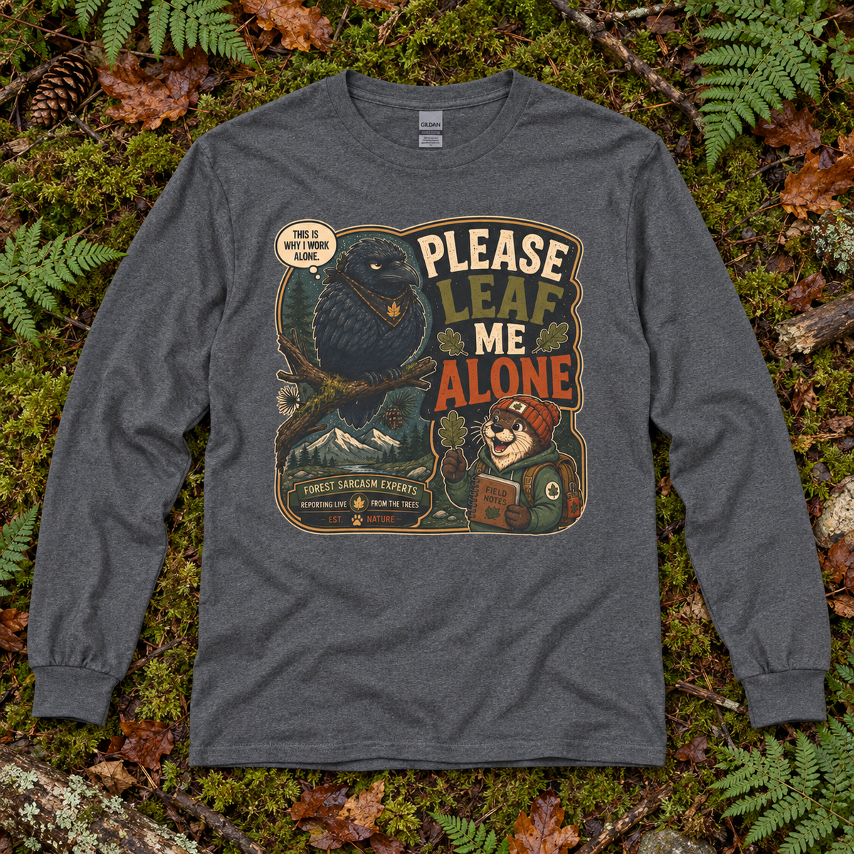 Please Leaf Me Alone Version 5 Otto and Echo Long Sleeve T-Shirt
