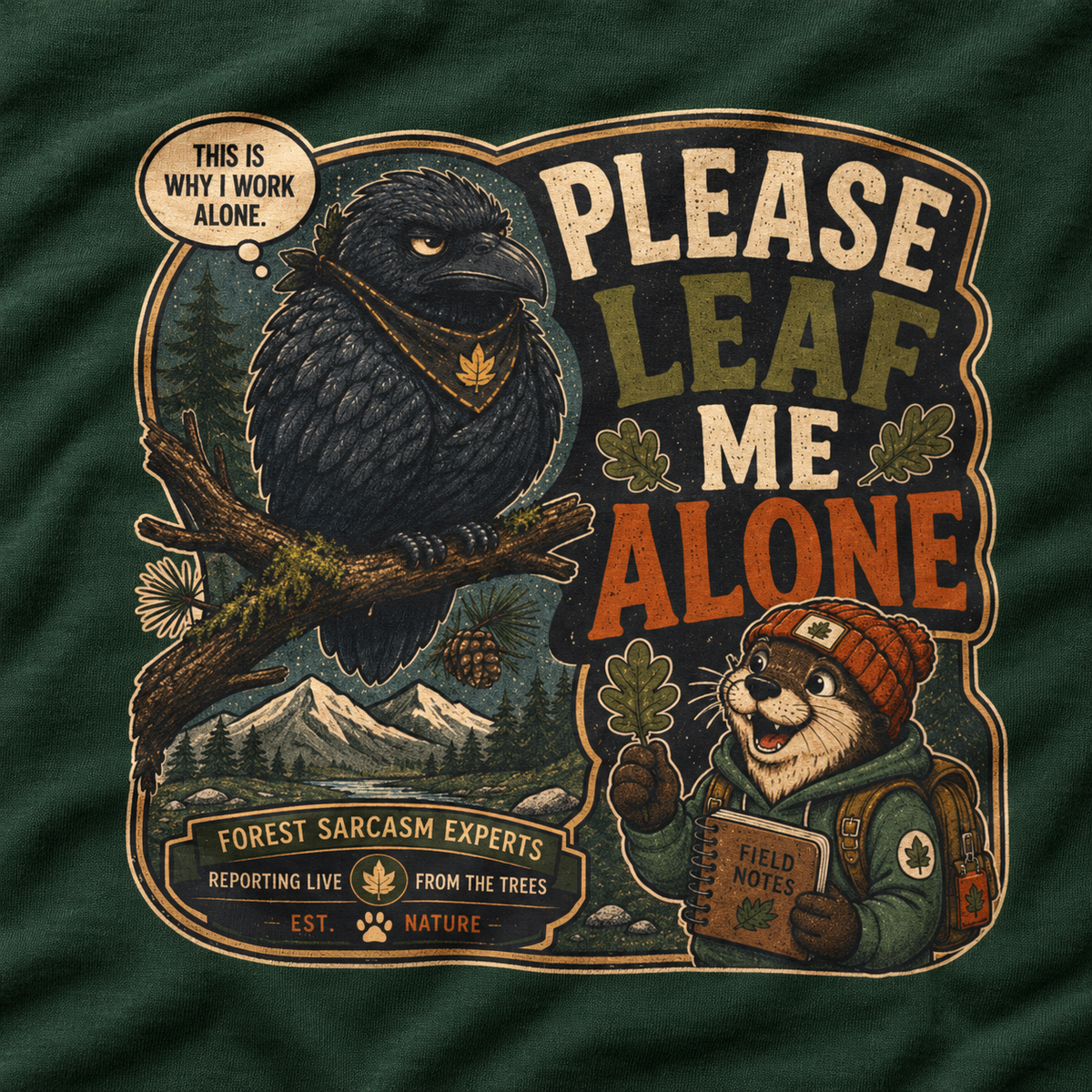 Please Leaf Me Alone Version 5 Otto and Echo Long Sleeve T-Shirt