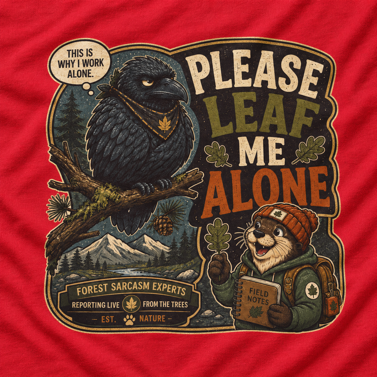Please Leaf Me Alone Version 5 Otto and Echo Long Sleeve T-Shirt