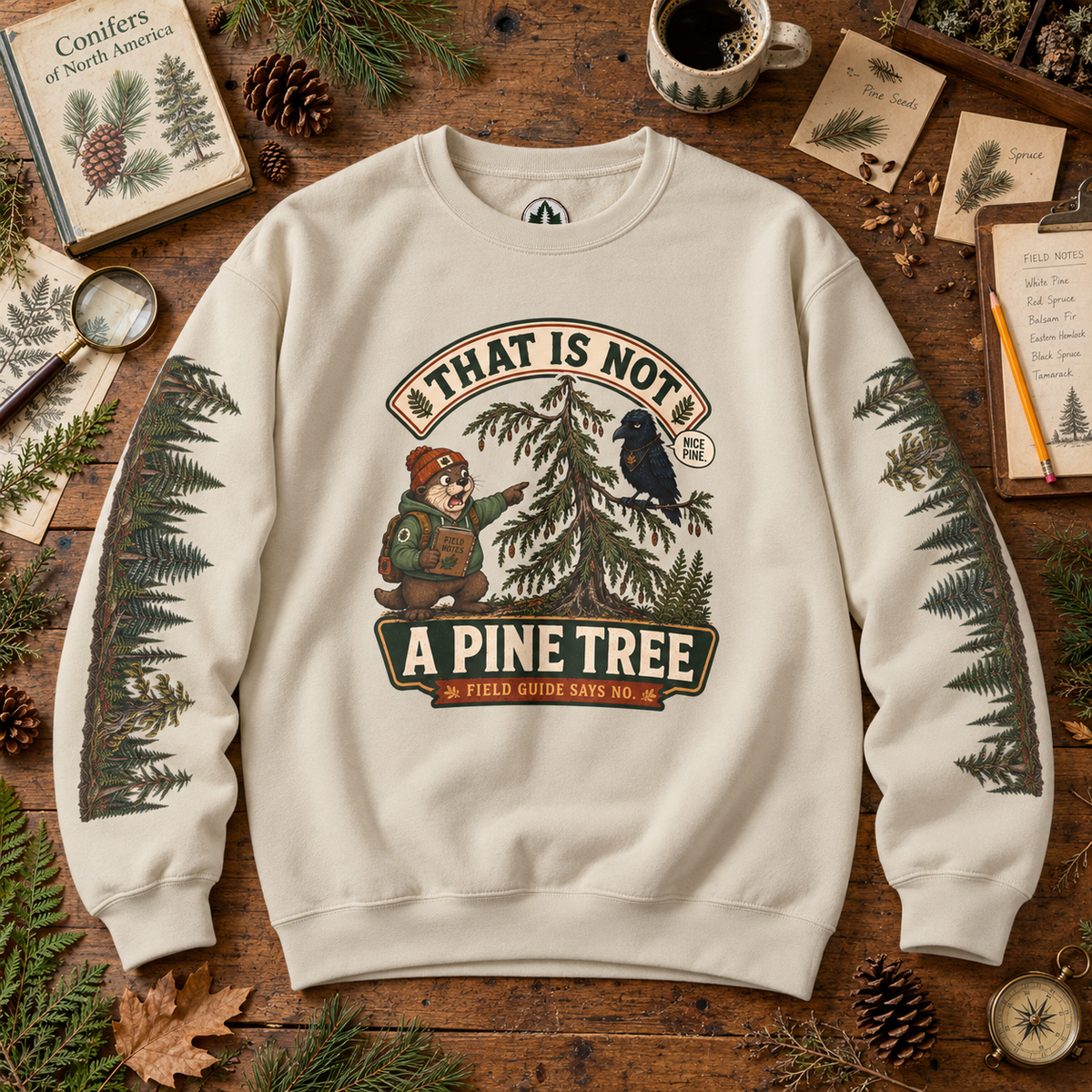 That Is Not a Pine Tree Version 1, Otto and Echo Sweatshirt