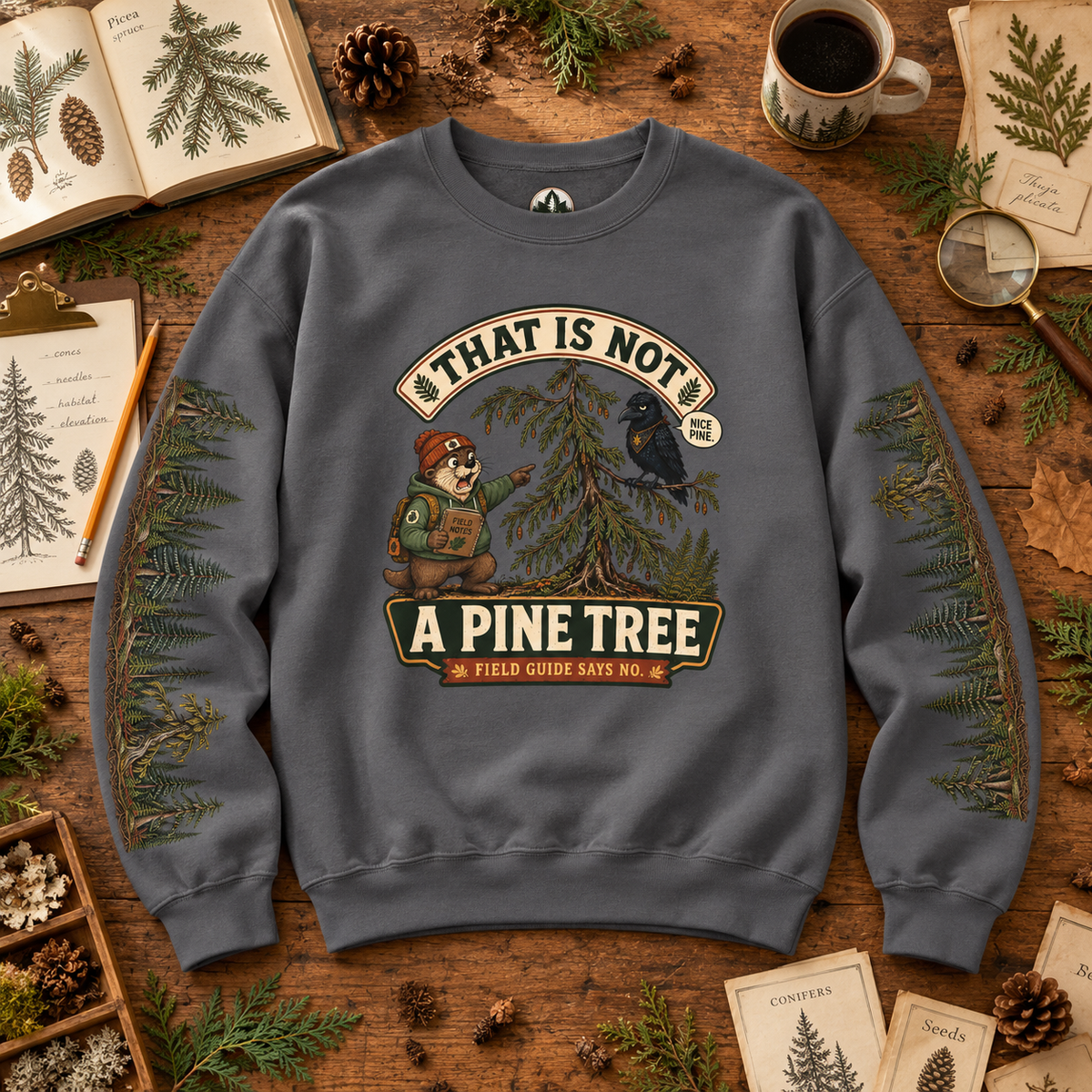 That Is Not a Pine Tree Version 1, Otto and Echo Sweatshirt
