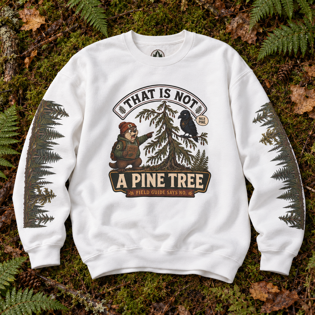 That Is Not a Pine Tree Version 1, Otto and Echo Sweatshirt
