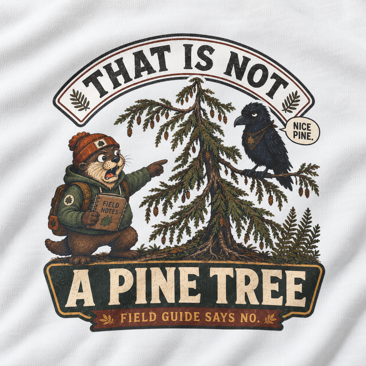 That Is Not a Pine Tree Version 1, Otto and Echo Sweatshirt