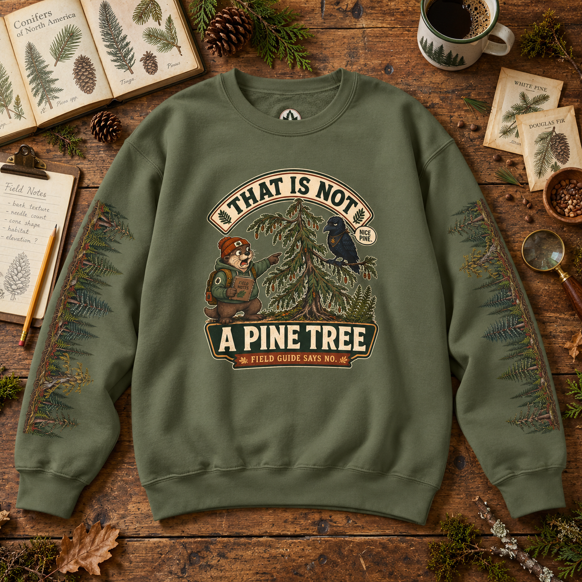 That Is Not a Pine Tree Version 1, Otto and Echo Sweatshirt