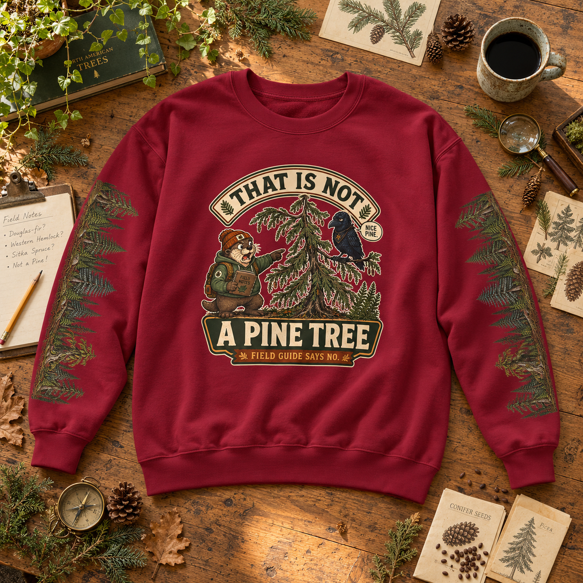 That Is Not a Pine Tree Version 1, Otto and Echo Sweatshirt