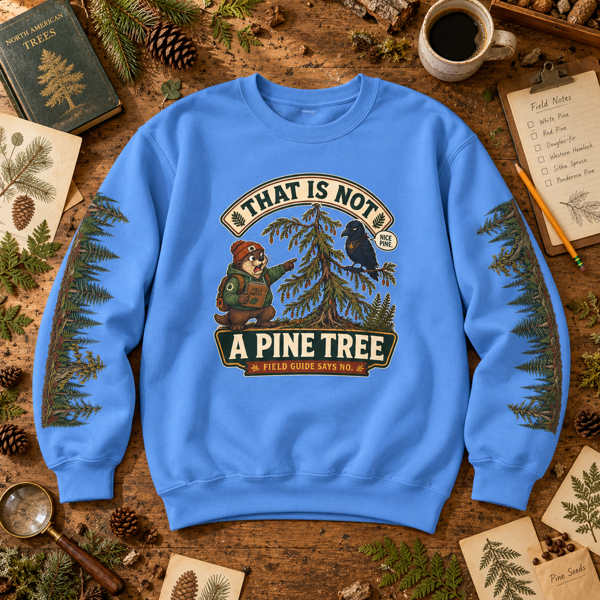 That Is Not a Pine Tree Version 1, Otto and Echo Sweatshirt