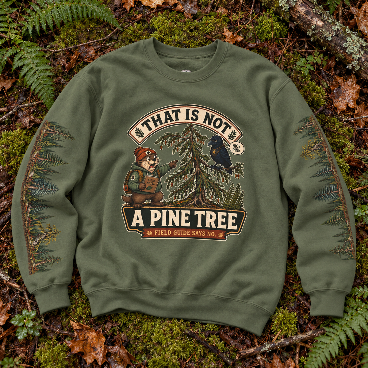 That Is Not a Pine Tree Version 1, Otto and Echo Sweatshirt