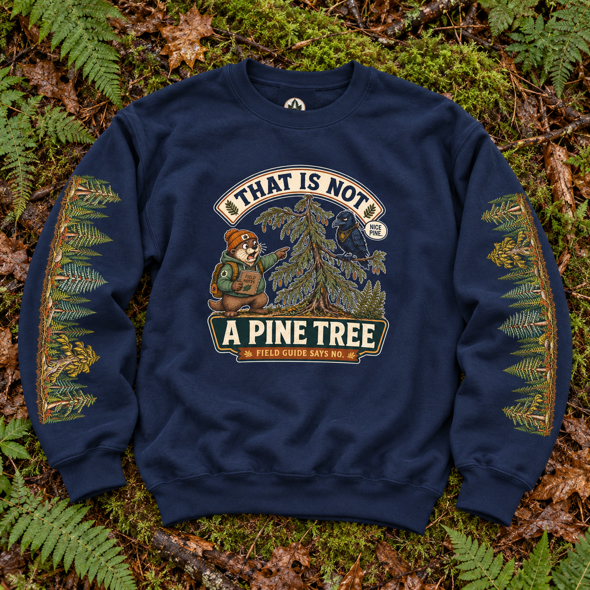 That Is Not a Pine Tree Version 1, Otto and Echo Sweatshirt
