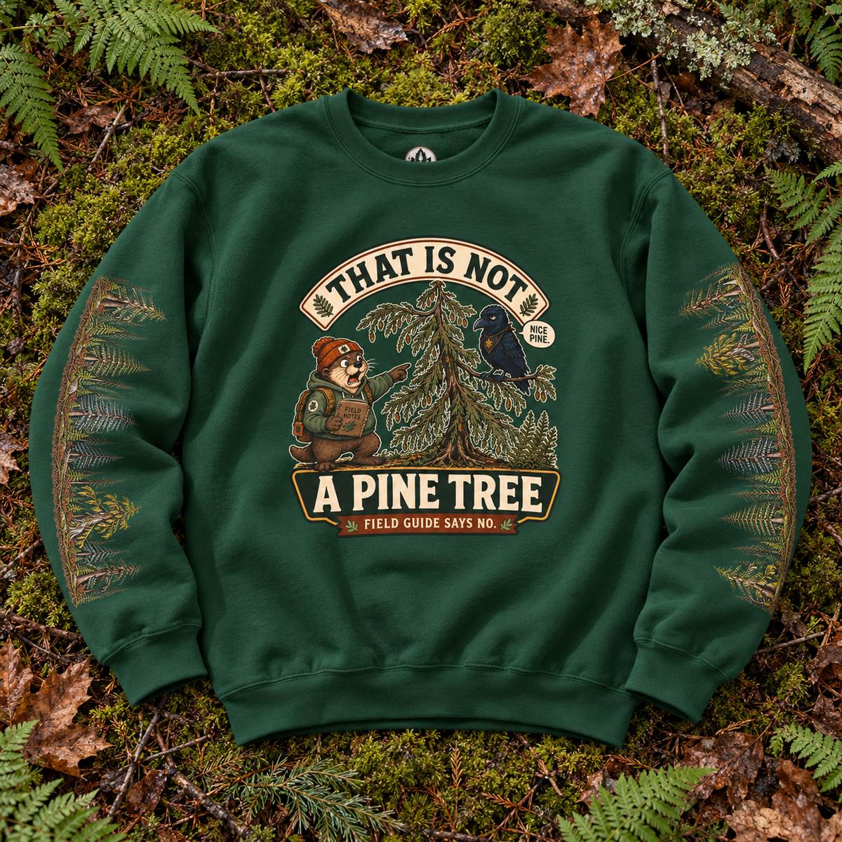 That Is Not a Pine Tree Version 1, Otto and Echo Sweatshirt