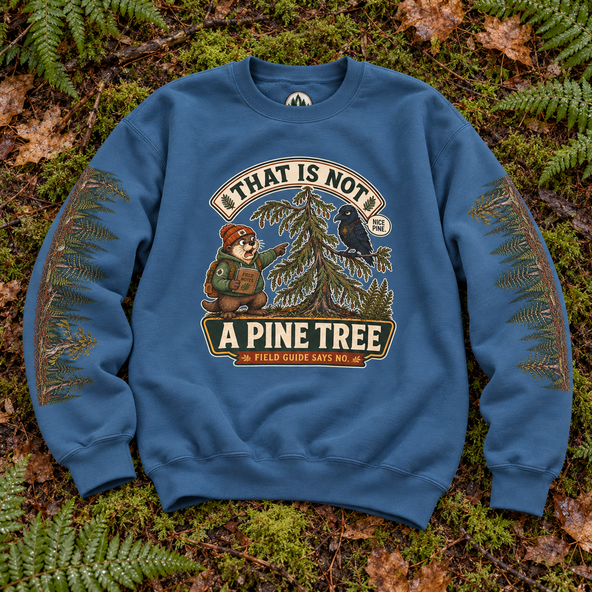 That Is Not a Pine Tree Version 1, Otto and Echo Sweatshirt
