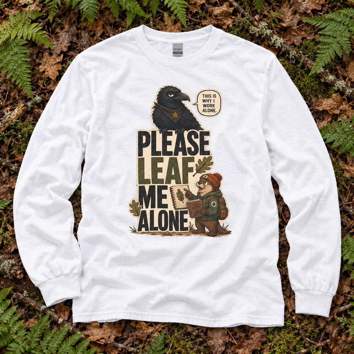 Please Leaf Me Alone Version 2 Otto and Echo Long Sleeve T-Shirt