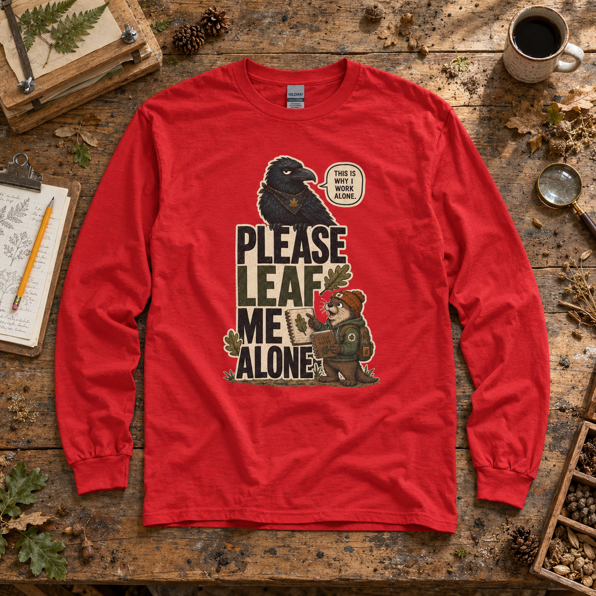 Please Leaf Me Alone Version 2 Otto and Echo Long Sleeve T-Shirt