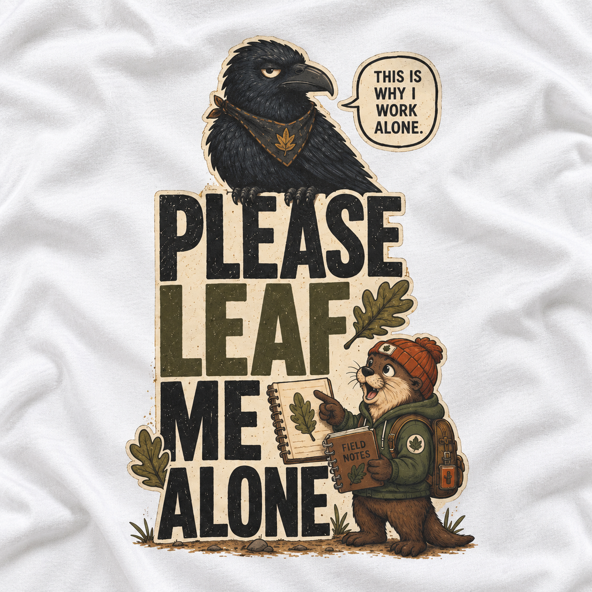 Please Leaf Me Alone Version 2 Otto and Echo Long Sleeve T-Shirt