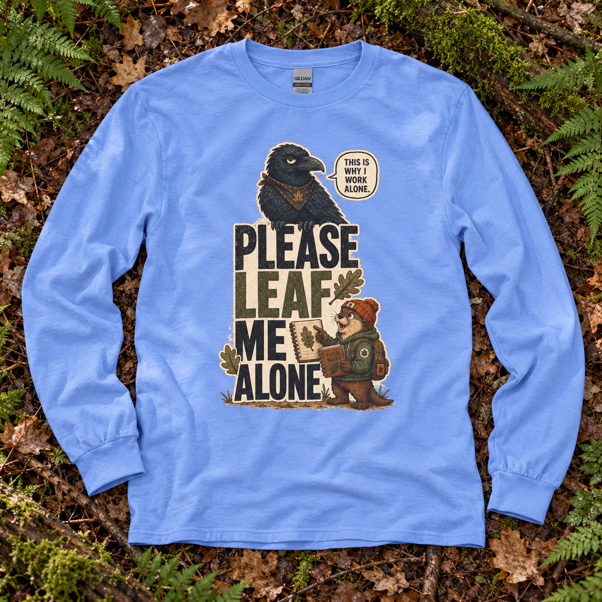 Please Leaf Me Alone Version 2 Otto and Echo Long Sleeve T-Shirt