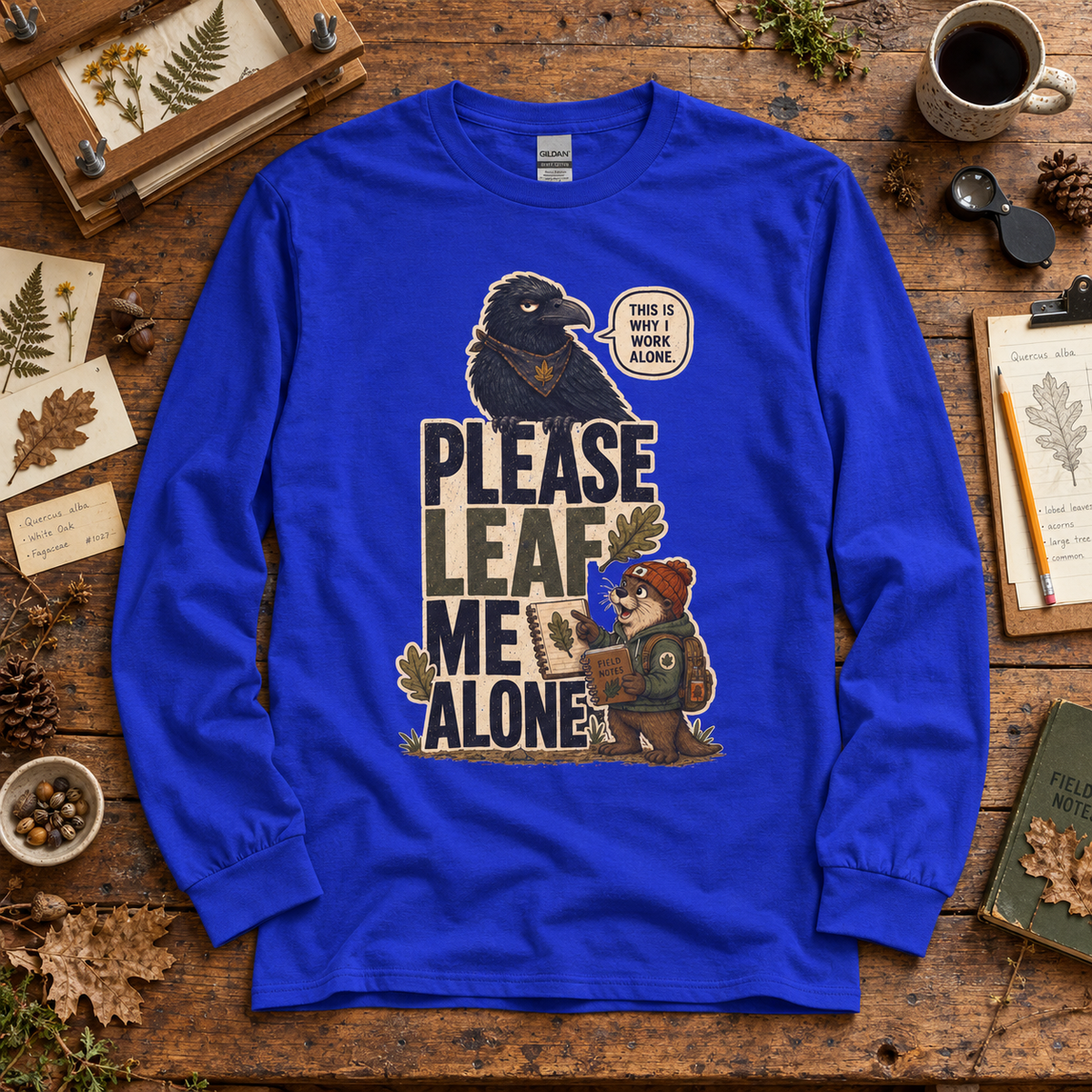 Please Leaf Me Alone Version 2 Otto and Echo Long Sleeve T-Shirt
