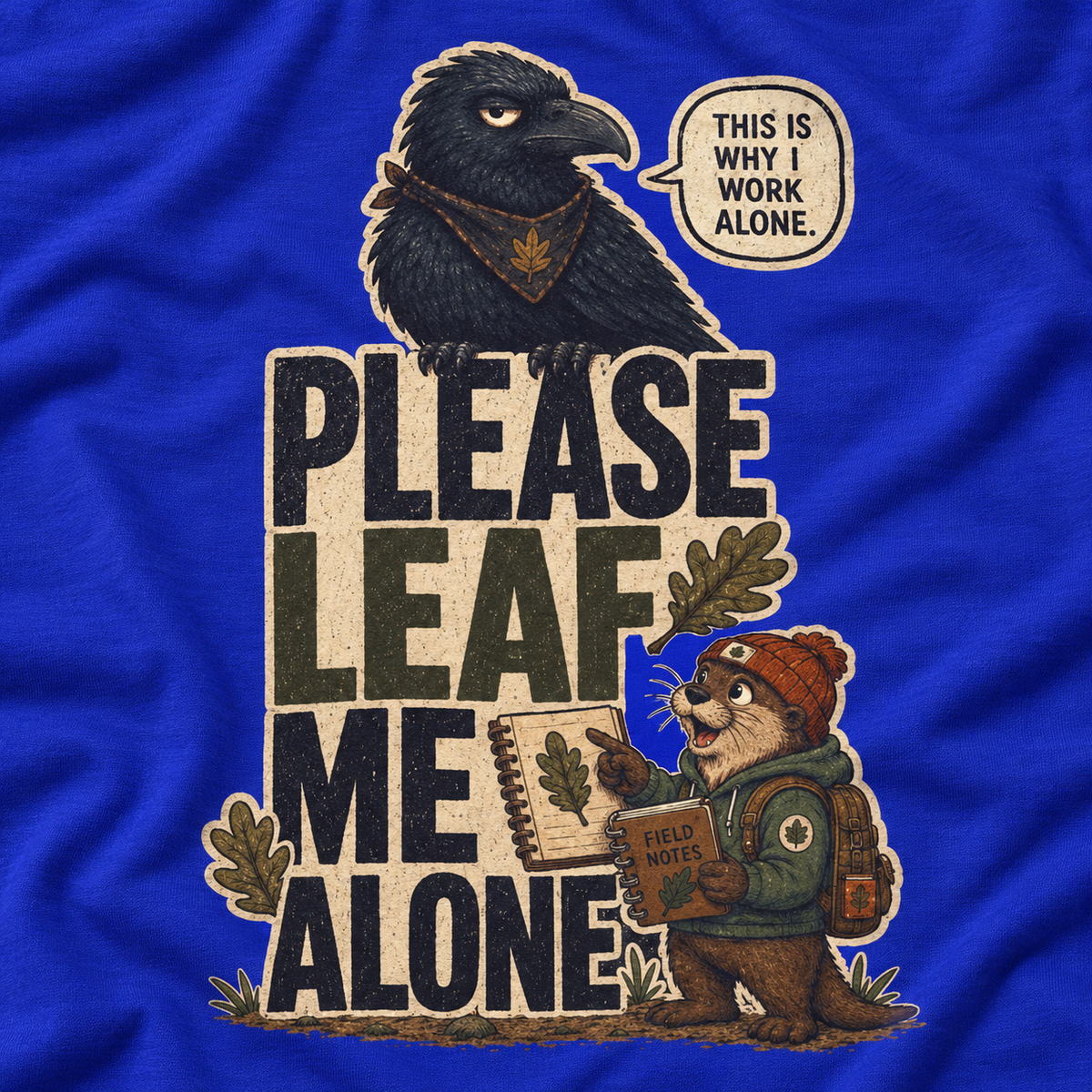 Please Leaf Me Alone Version 2 Otto and Echo Long Sleeve T-Shirt