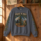 That Is Not a Pine Tree Version 2, Otto and Echo Sweatshirt