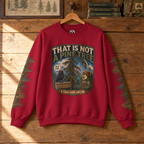 That Is Not a Pine Tree Version 2, Otto and Echo Sweatshirt