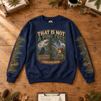 That Is Not a Pine Tree Version 2, Otto and Echo Sweatshirt