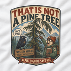 That Is Not a Pine Tree Version 2, Otto and Echo Sweatshirt