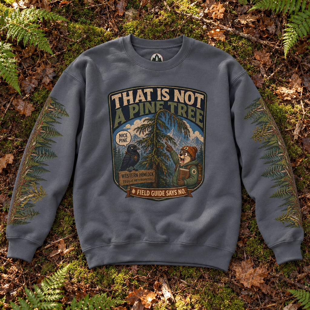 That Is Not a Pine Tree Version 2, Otto and Echo Sweatshirt