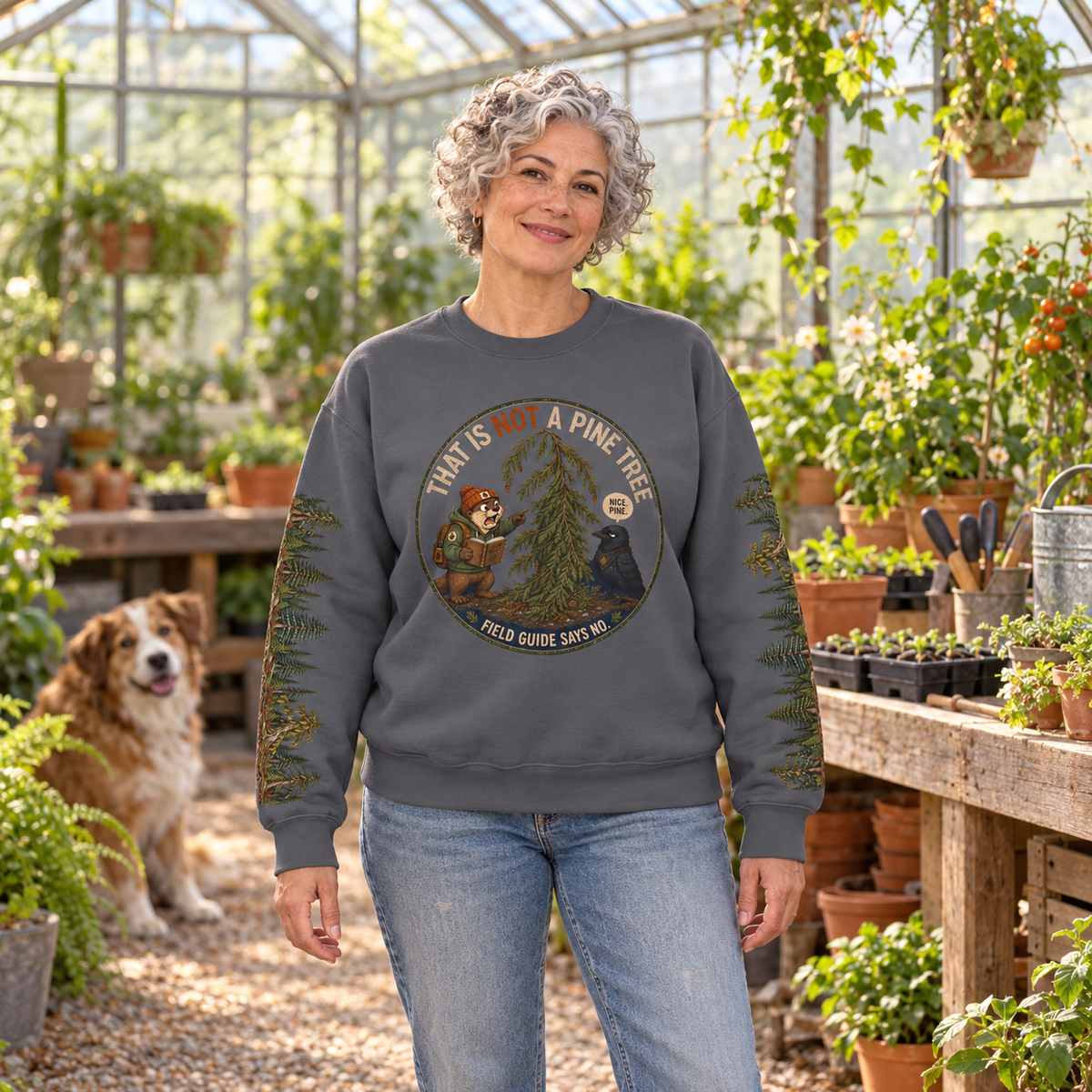 That Is Not a Pine Tree Version 3, Otto and Echo Sweatshirt