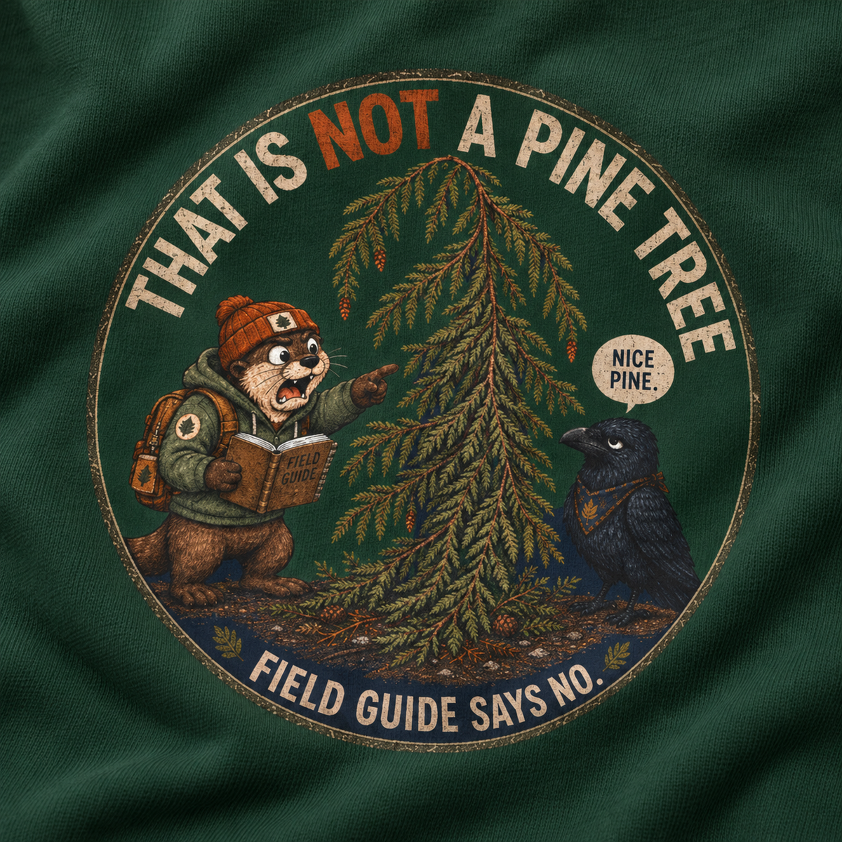 That Is Not a Pine Tree Version 3, Otto and Echo Sweatshirt