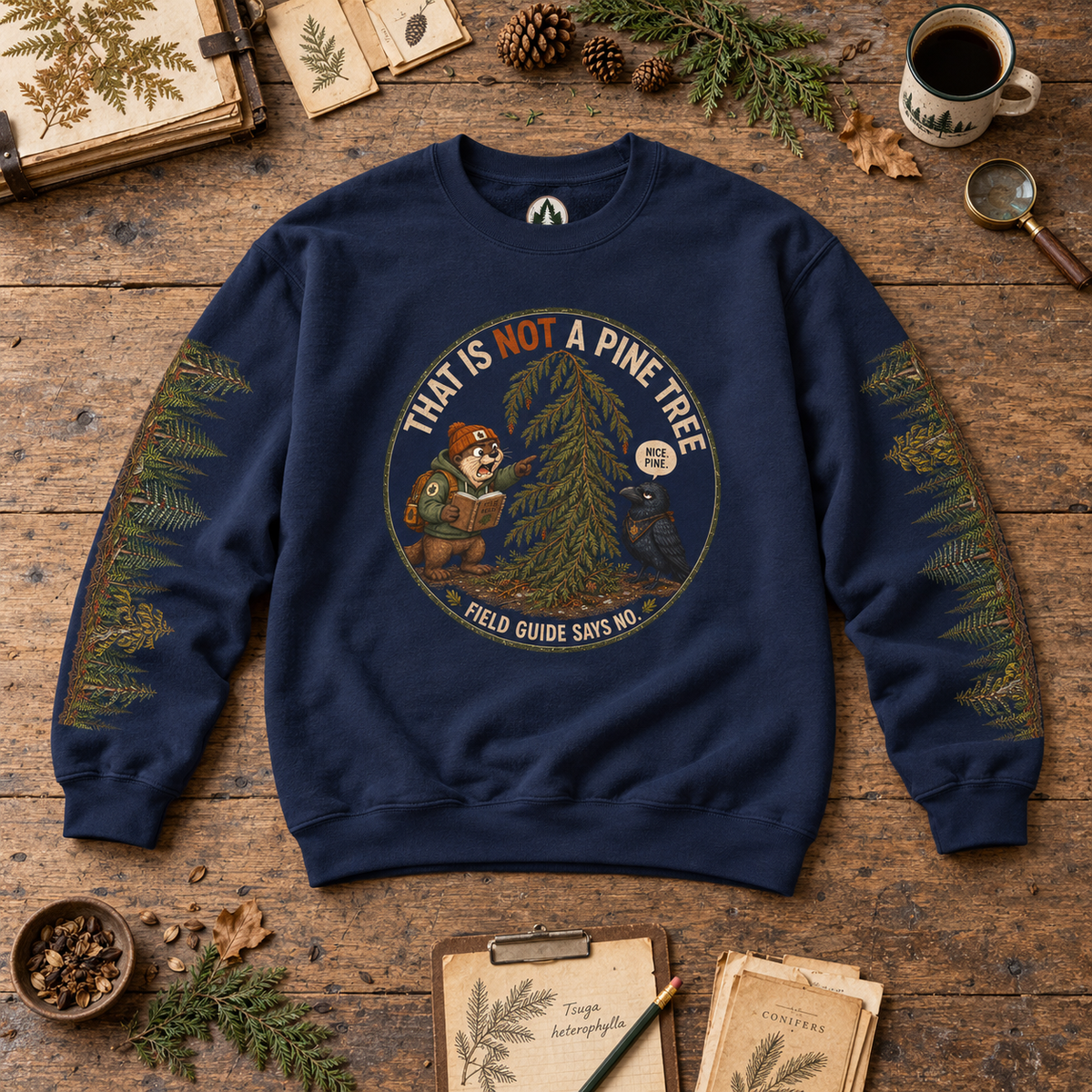 That Is Not a Pine Tree Version 3, Otto and Echo Sweatshirt