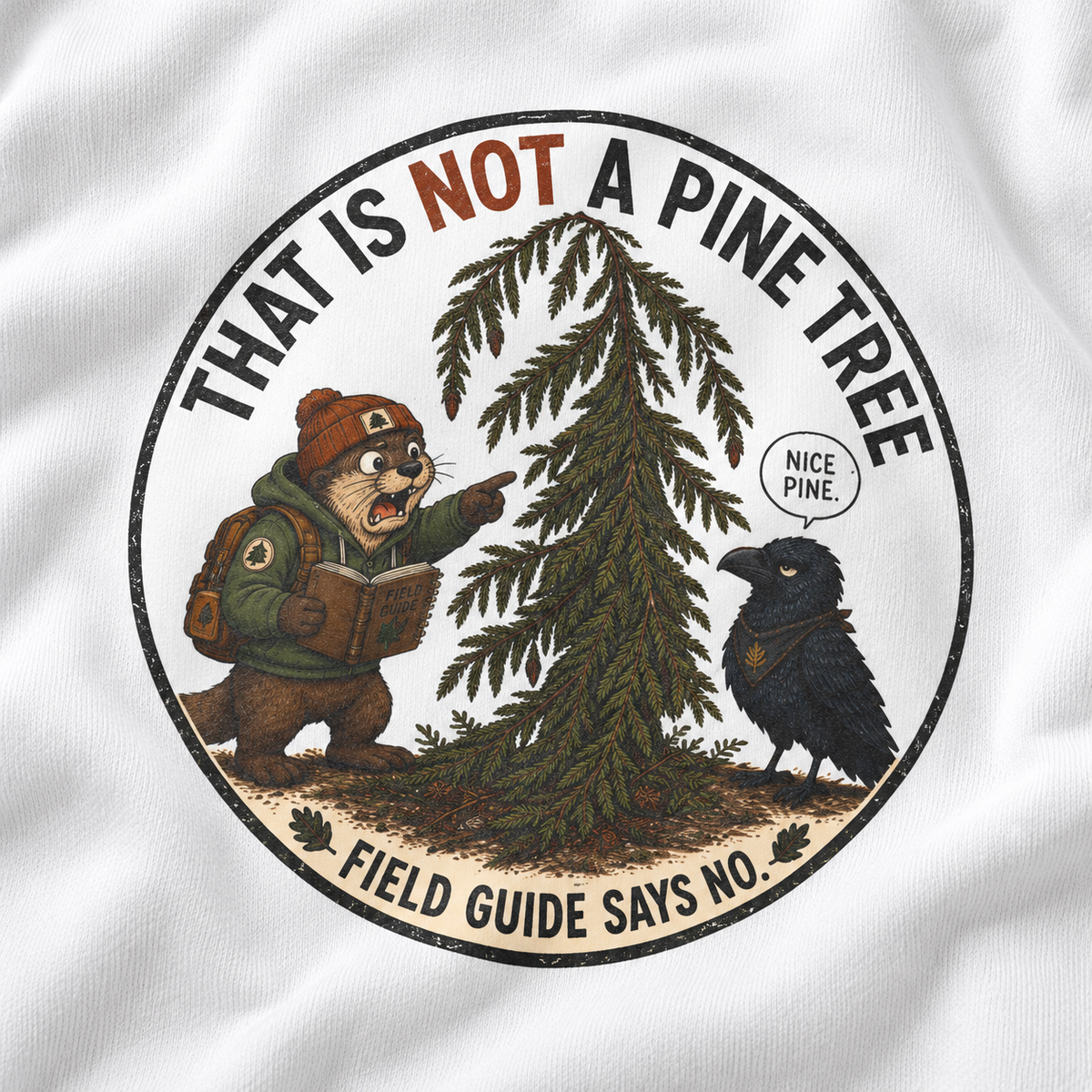 That Is Not a Pine Tree Version 3, Otto and Echo Sweatshirt