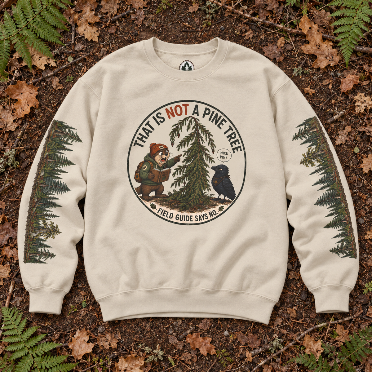 That Is Not a Pine Tree Version 3, Otto and Echo Sweatshirt