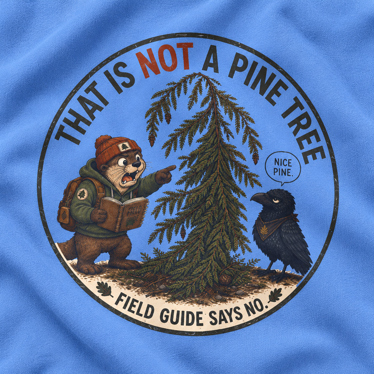 That Is Not a Pine Tree Version 3, Otto and Echo Sweatshirt