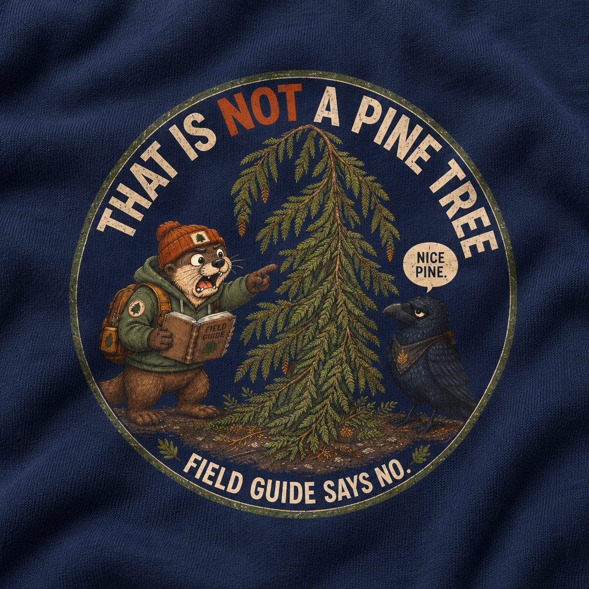 That Is Not a Pine Tree Version 3, Otto and Echo Sweatshirt