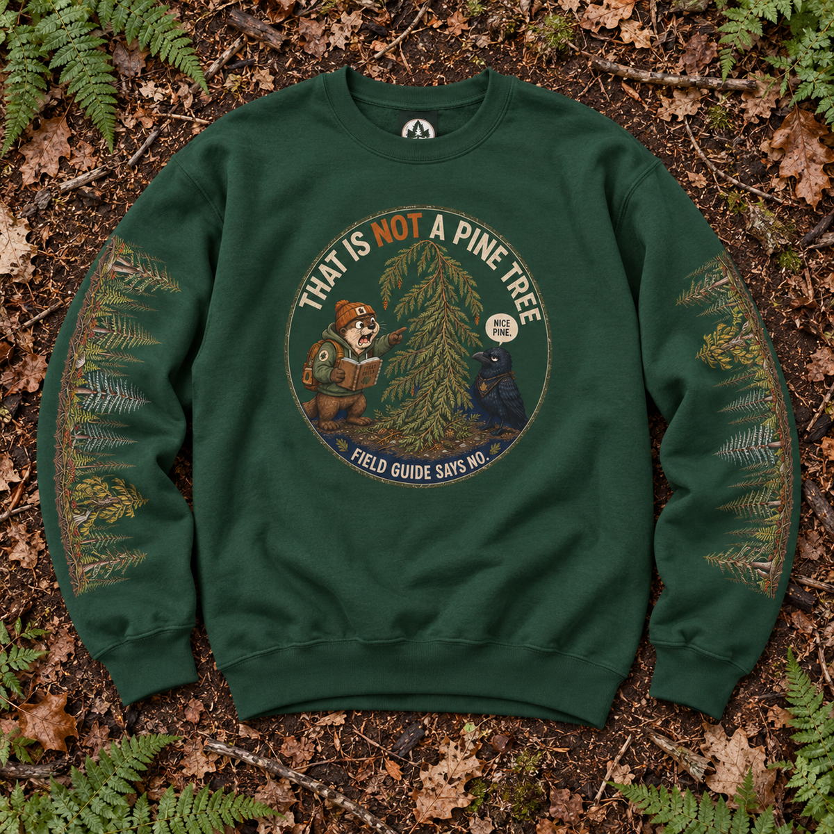 That Is Not a Pine Tree Version 3, Otto and Echo Sweatshirt