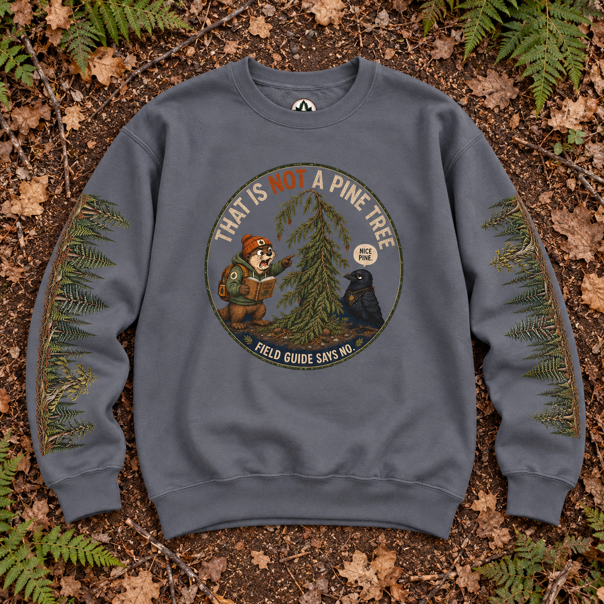 That Is Not a Pine Tree Version 3, Otto and Echo Sweatshirt