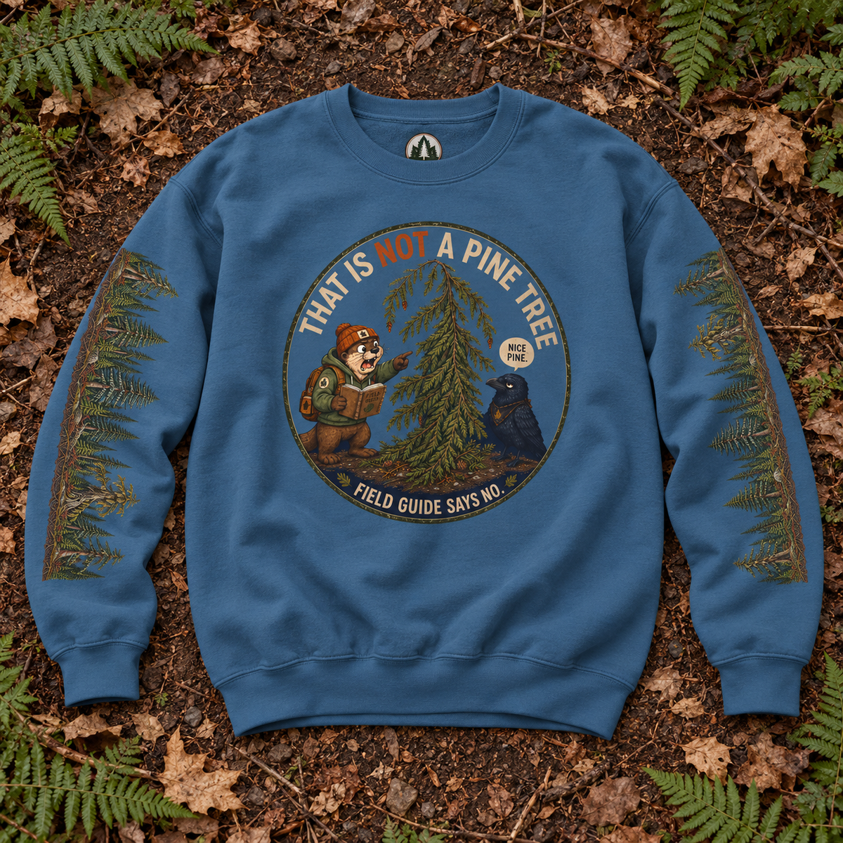 That Is Not a Pine Tree Version 3, Otto and Echo Sweatshirt