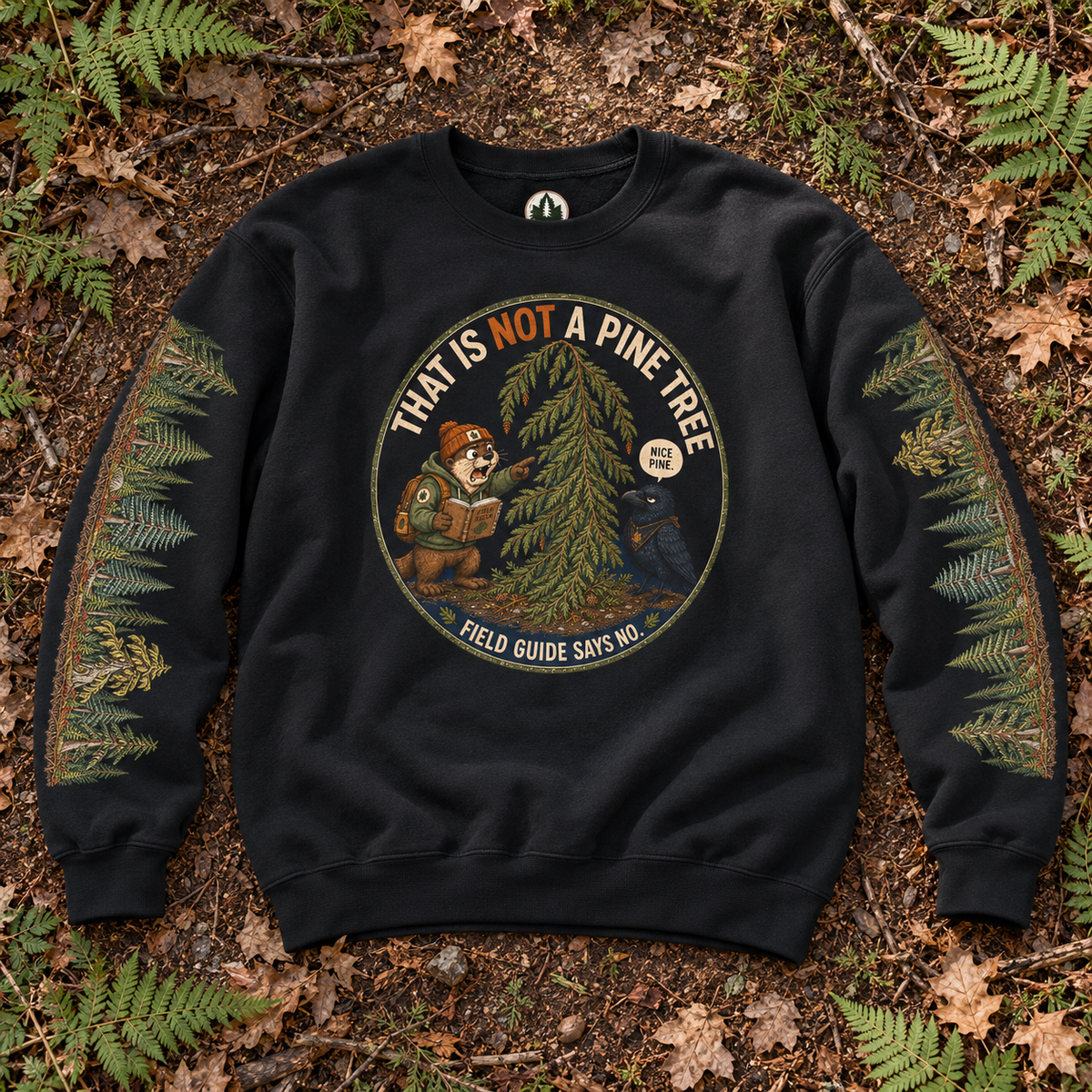 That Is Not a Pine Tree Version 3, Otto and Echo Sweatshirt