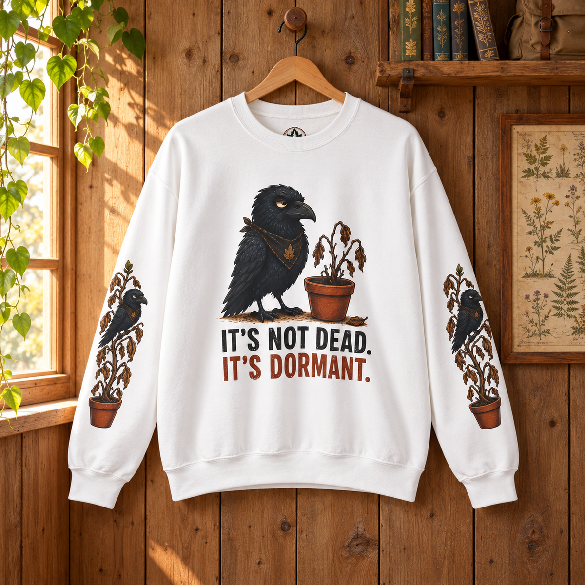 It's Not Dead, It's Dormant Sweatshirt