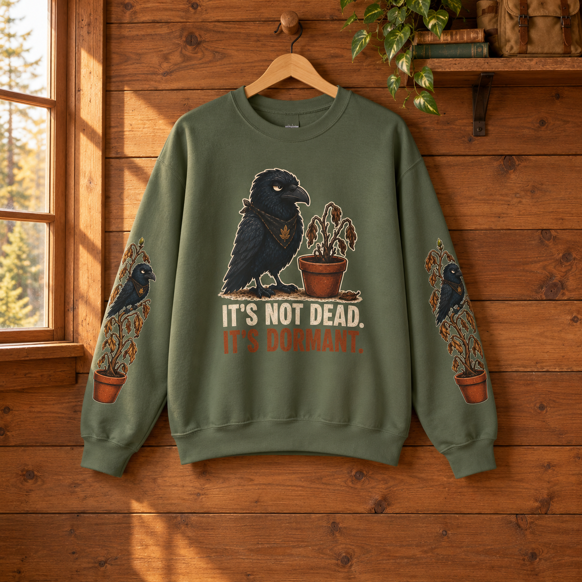 It's Not Dead, It's Dormant Sweatshirt